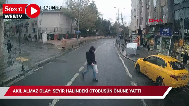 Akıl almaz olay: Seyir halindeki otobüsün önüne yattı