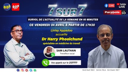 7 Sur 7: Linley Appadoo reçoit le Dr Harry Phoolchund