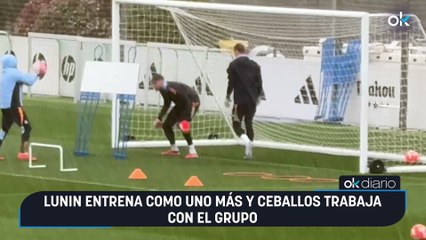 Lunin entrena como uno más y Ceballos trabaja con el grupo
