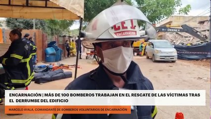 2 Encarnación Más de 100 bomberos trabajan en el rescate de las víctimas tras el derrumbe