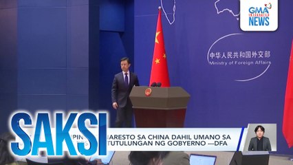 3 Pilipinong inaresto sa China dahil umano sa pang-eespiya, tutulungan ng gobyerno -- DFA | Saksi