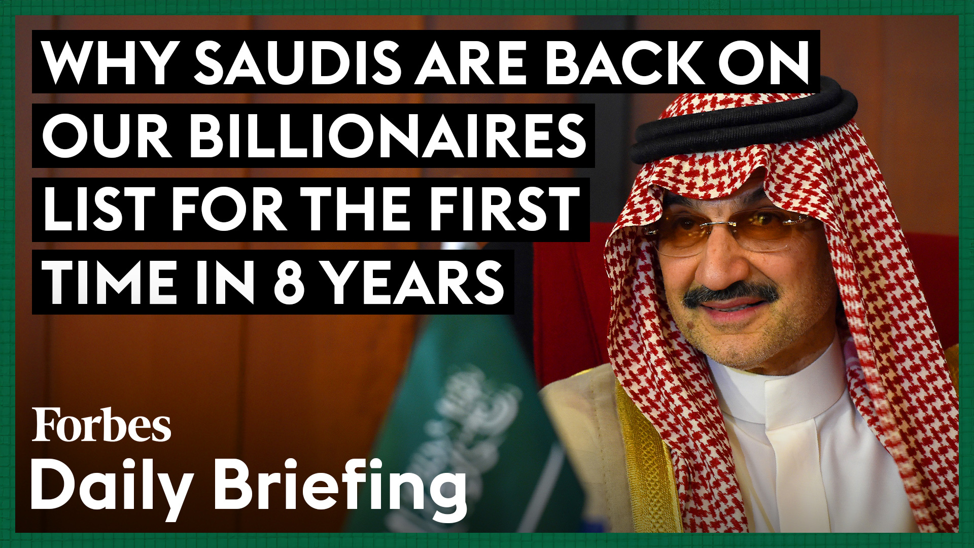 Saudi Arabians Make a Comeback on Forbes’ Billionaires List After 8 Years