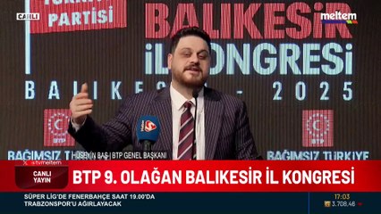 BTP Genel Başkanı Hüseyin Baş Balıkesir de