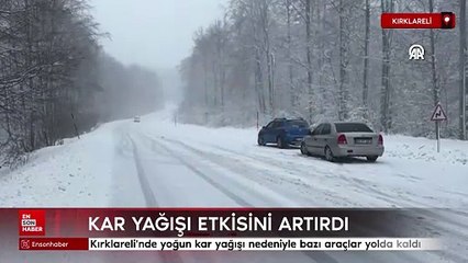 Kırklareli'nde yoğun kar yağışı nedeniyle bazı araçlar yolda kaldı