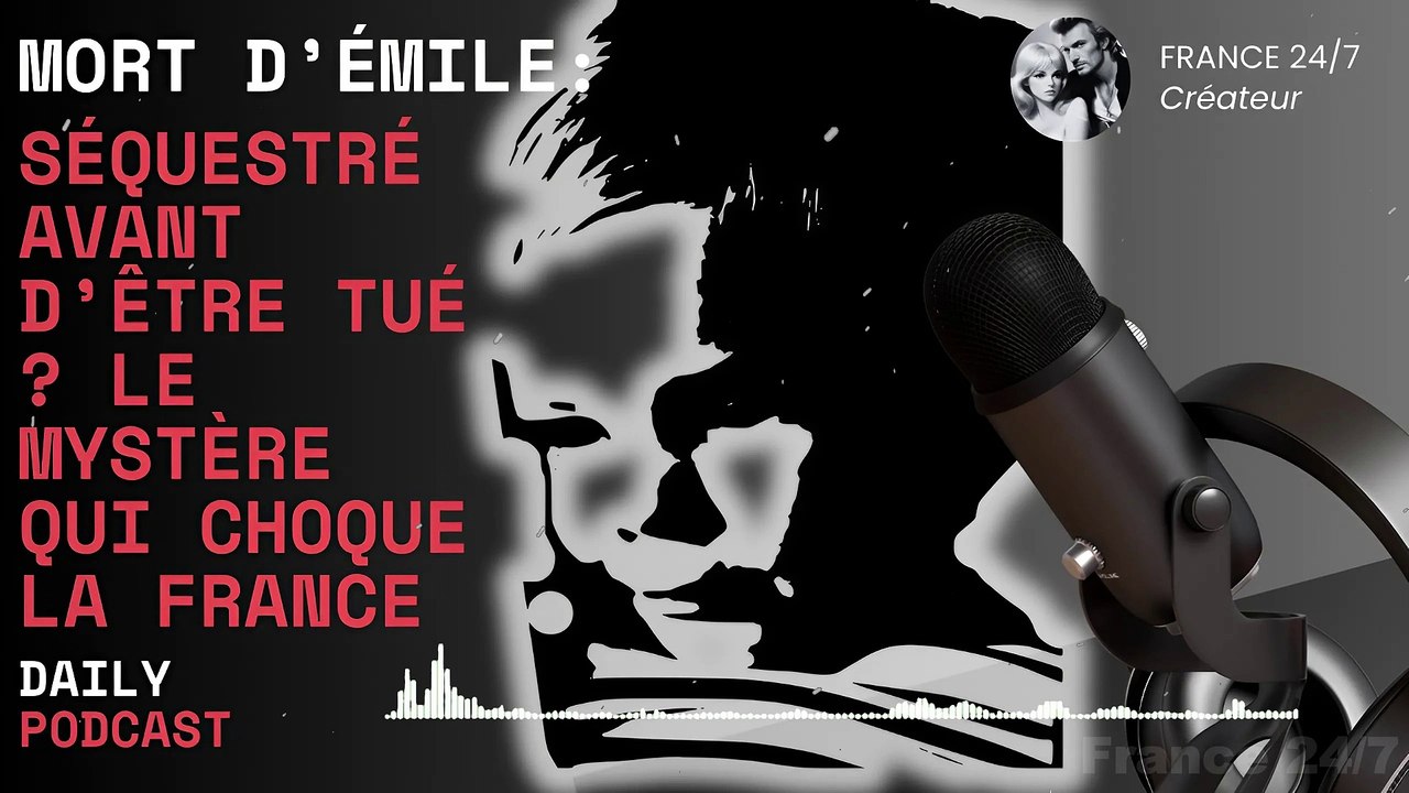 Mort d’Émile  Séquestré avant d’être tué  Le mystère qui choque la France