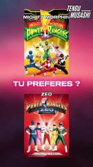 Tu préfères ? Power Rangers MMPR ou Zeo ?