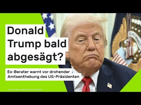 Donald Trump: Ex-Berater warnt vor drohender Amtsenthebung des US-Präsidenten