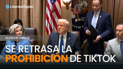 Trump firma una orden ejecutiva para retrasar la prohibición de TikTok otros 75 días