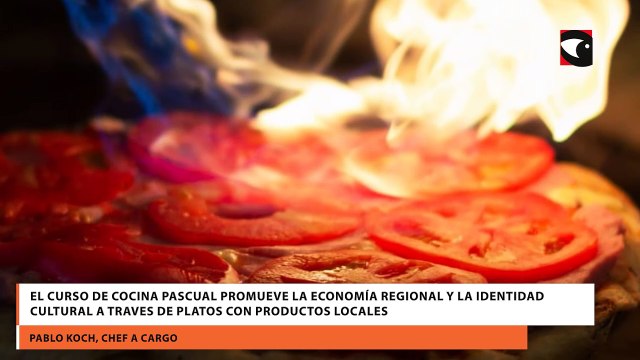 El curso de cocina pascual Promueve la economía regional y la identidad cultural a traves de platos con producto locales