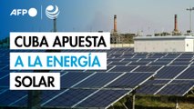 Cuba apuesta a la energía solar para intentar salir de la crisis energética