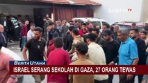 27 Orang Tewas Akibat Serangan Udara Israel ke Sekolah di Gaza