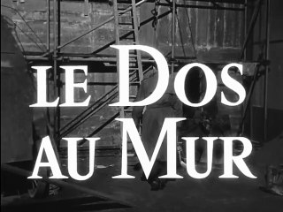 Le dos au mur (1958) - Bande annonce