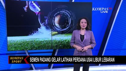 Latihan Perdana Semen Padang Usai Lebaran, Bersiap Kontra PSM Makassar 10 April Mendatang
