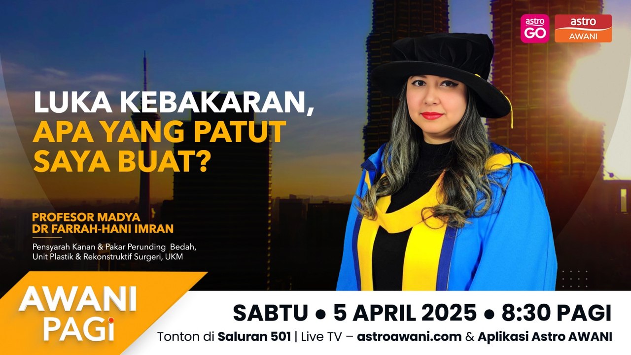 AWANI Pagi: Luka kebakaran, apa yang patut saya buat?