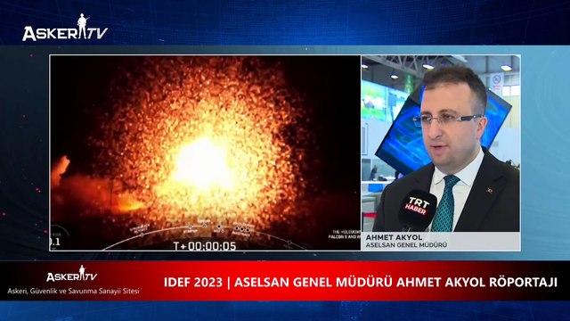 IDEF 2023 | ASELSAN GENEL MÜDÜRÜ AHMET AKYOL RÖPORTAJI