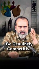 Be Genuinely Competitive || Acharya Prashant