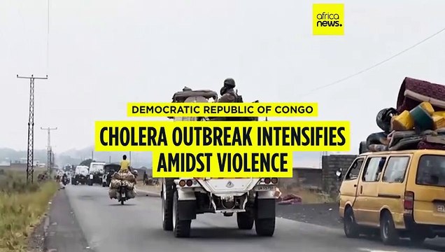 Cholera outbreak intensifies amidst violence in the DRC