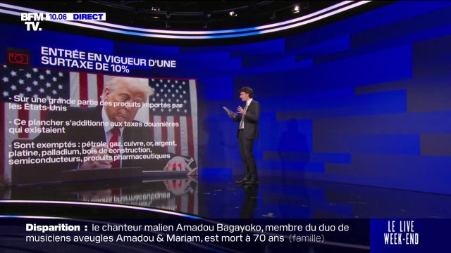 LES ÉCLAIREURS - Droits de douane: la taxe supplémentaire de 10% sur les importations américaines entre en vigueur aujourd'hui