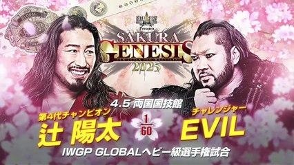 Yota Tsuji vs King of Darkness EVIL - IWGP GLOBAL Heavyweight Championship Match: SAKURA GENESIS 2025 (4/5/2025)
