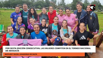Por sexta edición consecutiva, las mujeres compiten en el torneo nacional de abogacía