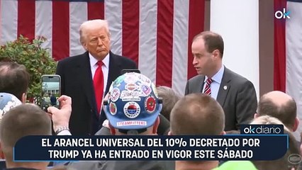 Entra en vigor el arancel del 10% decretado por Trump para todas las importaciones de EEUU