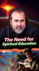 The Need for Spiritual Education || Acharya Prashant