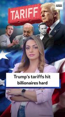 Trump’s tariffs hit billionaires hard