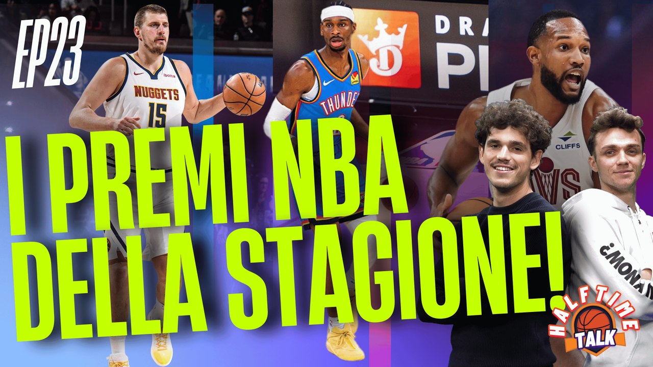 I Premi NBA della Stagione! Chi VINCE prima dei Playoff? | Halftime Talk #NBA Podcast EP 23