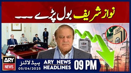 Nawaz felicitates nation on reduction in power prices | ARY News 9 PM Headlines | 5th April 2025