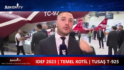 IDEF 2023 | TEMEL KOTİL | TUSAŞ T-925