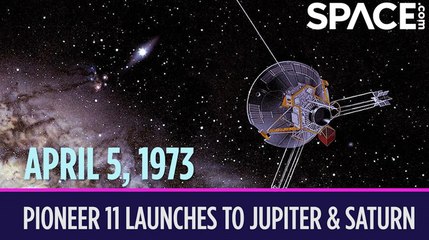 OTD In Space - April  5: Pioneer 11 Launches To Jupiter And Saturn