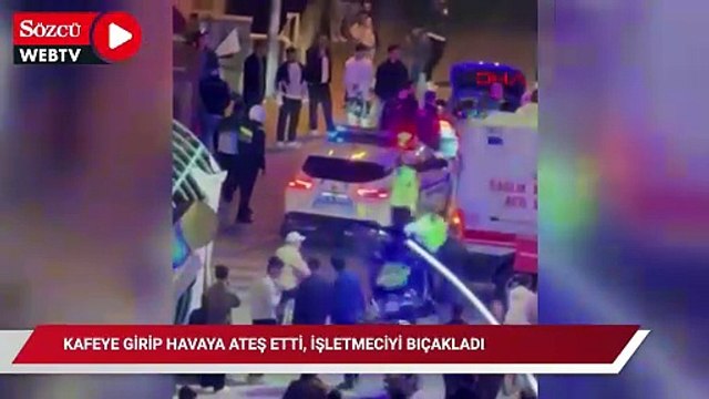 Kafeye girip havaya ateş etti, kendisine engel olmak isteyen işletmeciyi bıçakladı