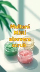 Multani mitti and Aloe Vera face scrub in Hindi