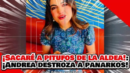 ¡SACARÉ A LOS PITUFOS DE LA ALDEA! ¡ANDREA CHÁVEZ DESPEDAZA al CÁRTEL NARKO PANISTA!