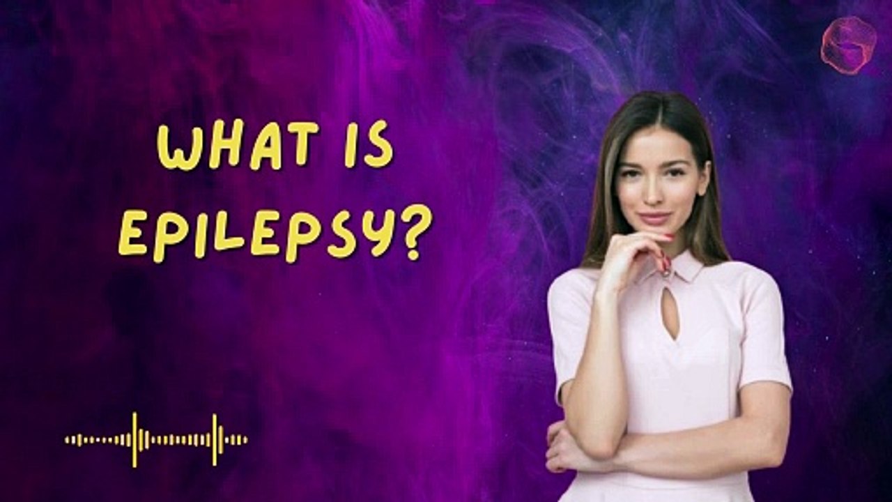 What is Epilepsy?