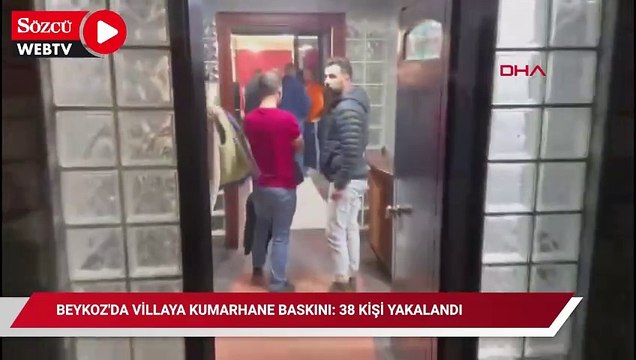 Beykoz'da villaya kumarhane baskını: 38 kişi yakalandı