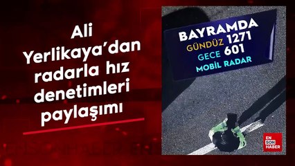 Ali Yerlikaya’dan radarla hız denetimleri paylaşımı
