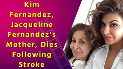  Jacqueline Fernandez's mother passes away after suffering a stroke