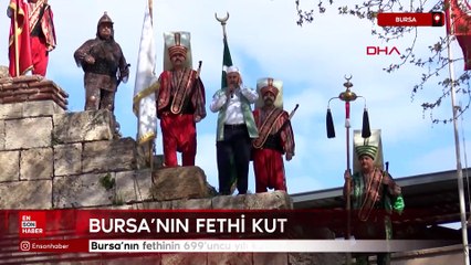 Bursa'nın fethinin 699'uncu yılı kutlandı