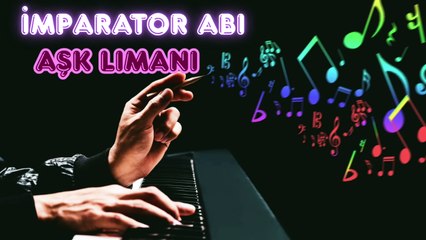 İmparator Abi (. Aşk Limanı ) Official Music Video