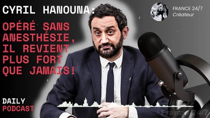 Cyril Hanouna  Opéré sans anesthésie, il revient plus fort que jamais !