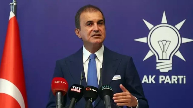 AK Parti Sözcüsü Ömer Çelik: CHP millet iradesiyle kavgalı
