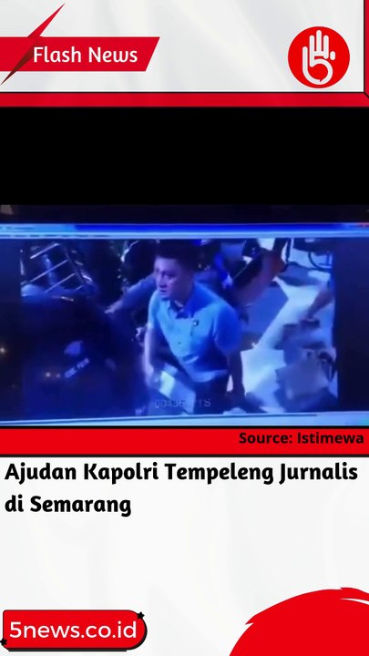 Ajudan Kapolri Diduga Tampar Jurnalis di Semarang, PFI dan AJI Layangkan Kecaman Keras