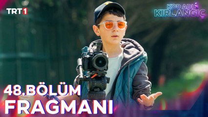 Kod Adı Kırlangıç 48. Bölüm Fragmanı