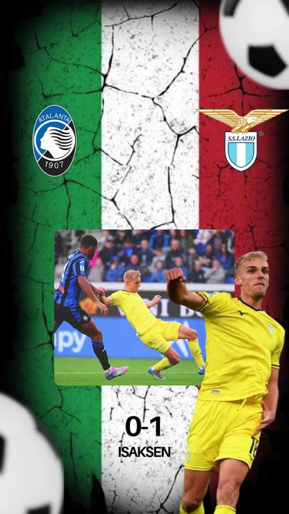 ATALANTA-LAZIO 0-1 - IL GOL DI ISAKSEN