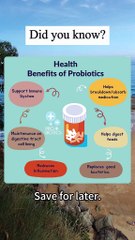 Benefits of probiotics
