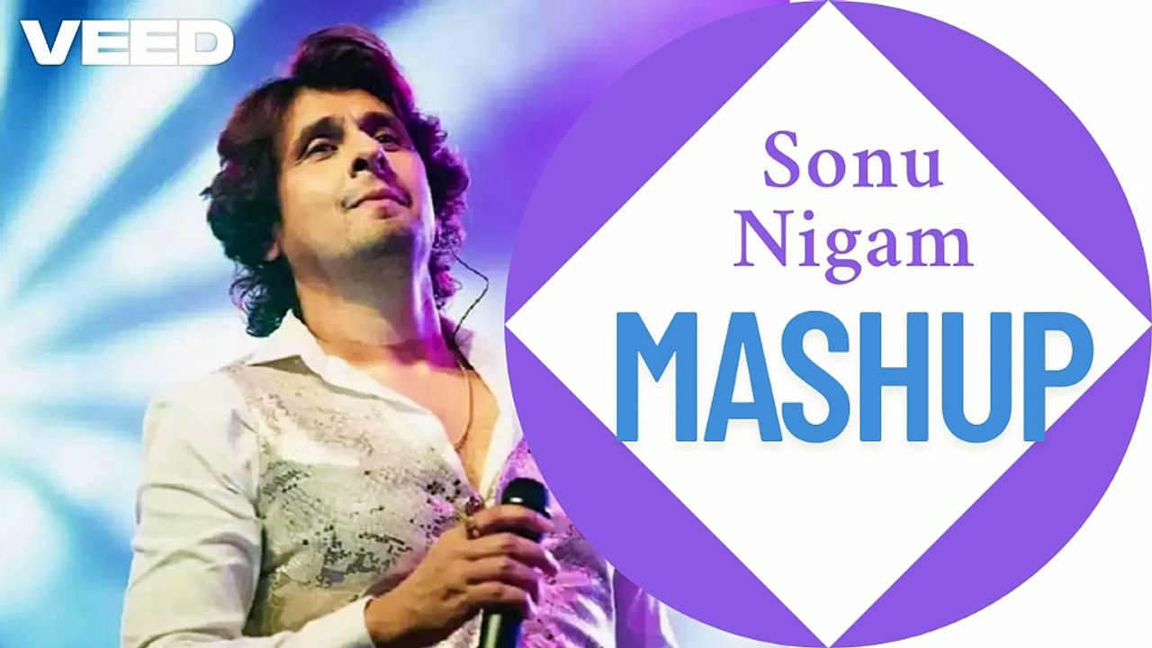 Sonu Nigam Hit Songs