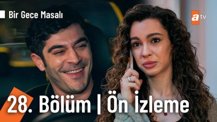 Bir Gece Masalı 28. Bölüm Ön İzleme | "Beni kapında nöbetçi ettin ya..."