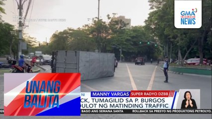 Delivery truck, tumagilid sa P. Burgos street; nagdulot ng matinding traffic | Unang Balita