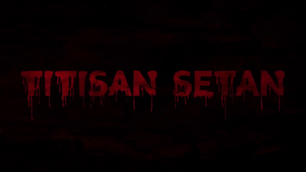 Titisan Setan (2018) - Film Horor Indonesian